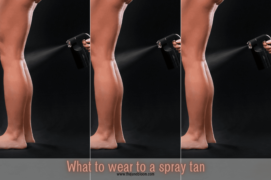 What to wear to a spray tan