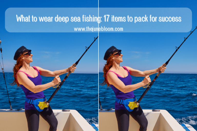 What to wear deep sea fishing